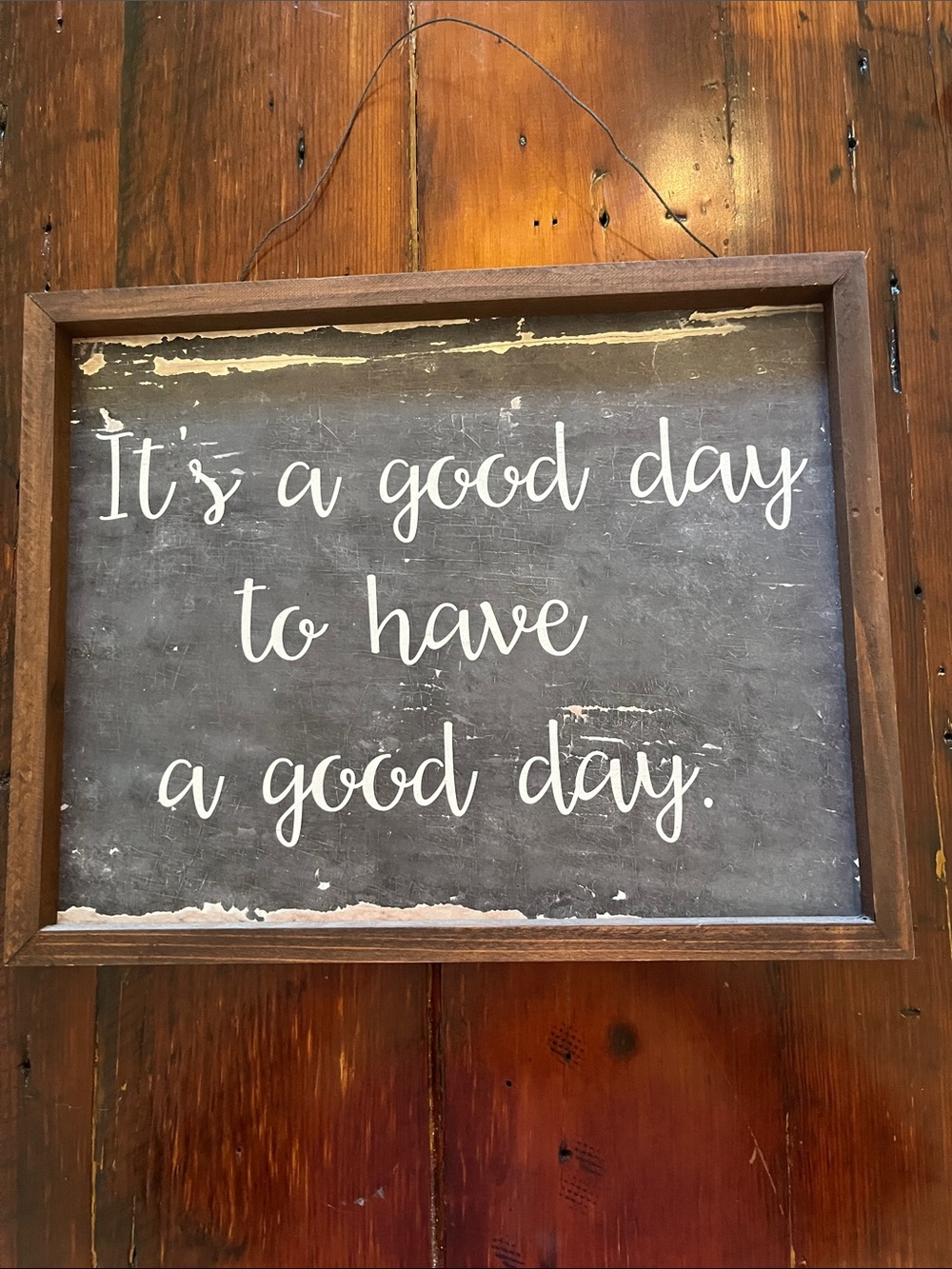 "It's a Good Day to Have a Good Day" Black Wall Sign